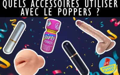 What accessories to use with Poppers?